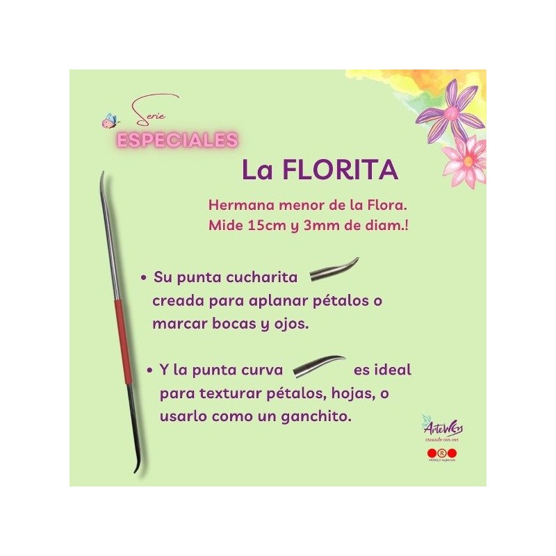 Esteca serie Artewen "La Florita"